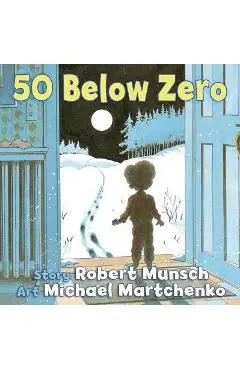 50 Below Zero - Robert Munsch