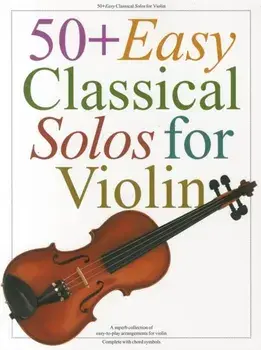 50+ Easy Classical Solos for Violin/Hal Leonard Publishing Corporation