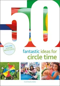 50 Fantastic Ideas for Circle Time, Paperback/Judith Harries