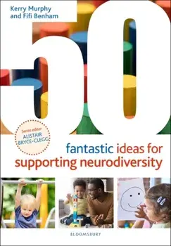 50 Fantastic Ideas for Supporting Neurodiversity, Paperback/Fifi Benham