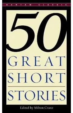 50 Great Short Stories - Milton Crane