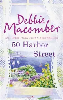 50 Harbor Street, Paperback/Debbie Macomber