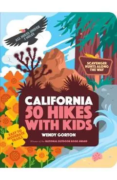 50 Hikes with Kids California - Wendy Gorton