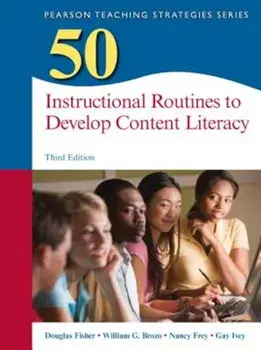 50 Instructional Routines to Develop Content Literacy, Paperback (3rd Ed.)/Douglas Fisher