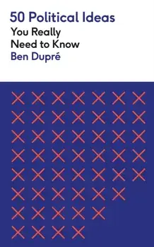 50 Political Ideas You Really Need to Know, Paperback/***