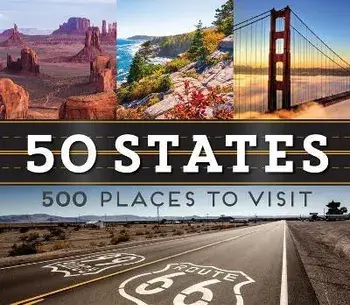 50 States 500 Places to Visit, Hardcover/Publications International Ltd