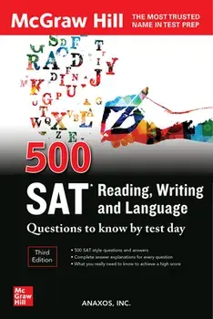 500 SAT Reading, Writing and Language Questions to Know by Test Day, Third Edition. 3 ed, Paperback/Anaxos Inc.