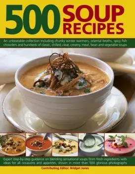 500 Soup Recipes, Paperback/Bridget Jones
