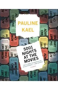 5001 Nights at the Movies - Pauline Kael