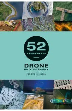 52 Assignments: Drone Photography - Fergus Kennedy