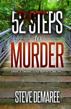 52 Steps to Murder, Paperback/Steve Demaree