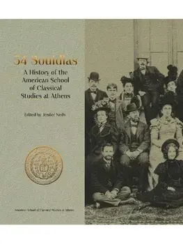 54 Souidias. A History of the American School of Classical Studies at Athens, Hardback/***