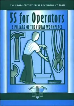 5S for Operators. 5 Pillars of the Visual Workplace, Paperback/Hiroyuki Hirano