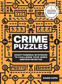 60-Second Brain Teasers Crime Puzzles. Short Forensic Mysteries to Challenge Your Inner Amateur Detective, Paperback/Diane Capri