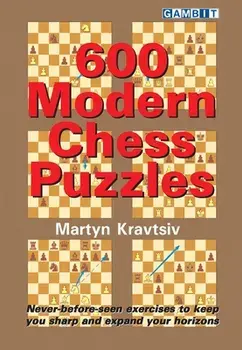 600 Modern Chess Puzzles, Paperback/Martyn Kravtsiv