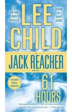 61 Hours: A Jack Reacher Novel - Lee Child
