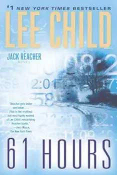 61 Hours, Paperback/Lee Child