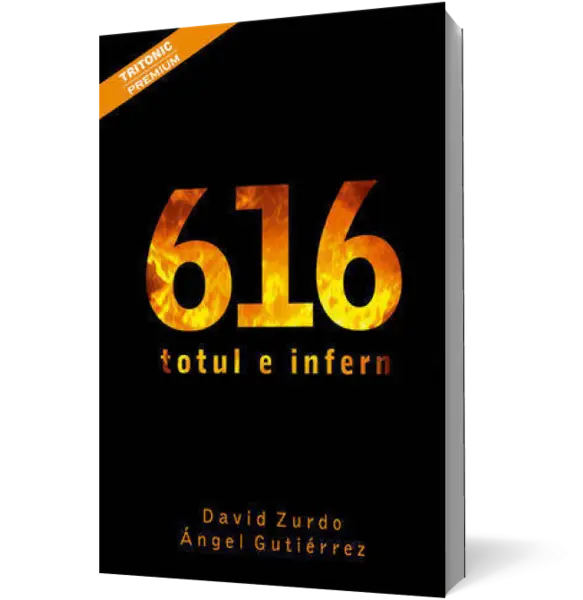 616. Totul e infern