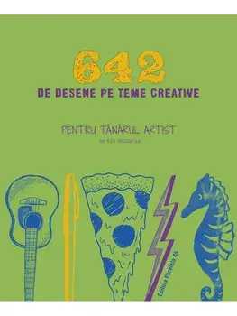 642 de desene pe teme creative. Pentru tanarul artist/***
