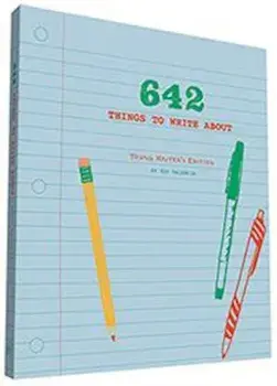 642 Things to Write About, Hardcover/***