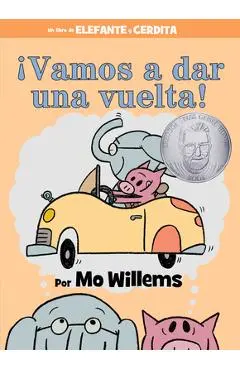 �Vamos a Dar Una Vuelta! (an Elephant and Piggie Book, Spanish Edition) - Mo Willems