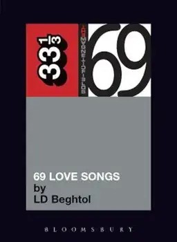 69 Love Songs: A Field Guide, Paperback/LD Beghtol