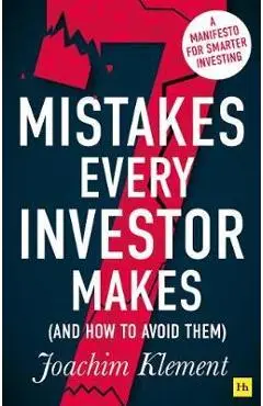7 Mistakes Every Investor Makes (And How to Avoid Them) - Joachim Klement