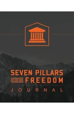 7 Pillars of Freedom Journal - Ted Roberts