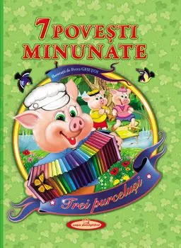 7 povesti minunate. Trei purcelusi/***
