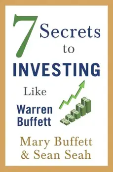 7 Secrets to Investing Like Warren Buffett, Paperback/Sean Seah