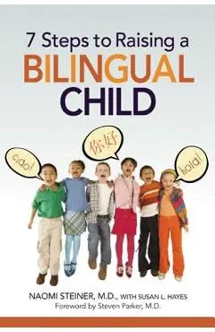 7 Steps to Raising a Bilingual Child - Naomi Steiner