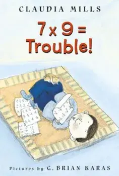 7 X 9 = Trouble!, Paperback/Claudia Mills