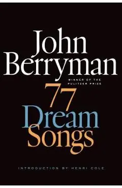 77 Dream Songs - John Berryman