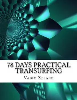 78 Days Practical Transurfing: Based on the Work of Vadim Zeland, Paperback/Vadim Zeland