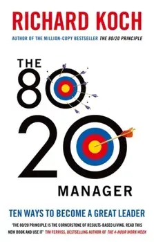 80/20 Manager. Ten ways to become a great leader, Paperback/Richard Koch