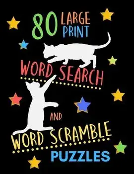 80 Large Print Word Search And Word Scramble Puzzles: Perfect Brain Exercise And Relaxation Therapy. Large Size. Adjective Words Theme. Cat Silhouette, Paperback/Ts Puzzle Press