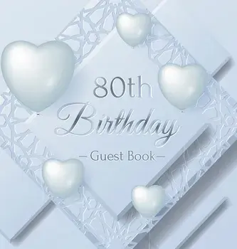 80th Birthday Guest Book: Ice Sheet, Frozen Cover Theme, Best Wishes from Family and Friends to Write in, Guests Sign in for Party, Gift Log, Ha/Birthday Guest Books Of Lorina