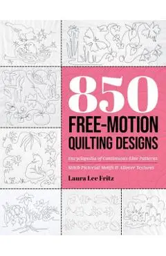 850 Free-Motion Quilting Designs - Laura Lee Fritz