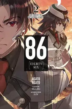 86--Eighty-Six, Vol. 2 (Light Novel): Run Through the Battlefront (Start), Paperback/Asato Asato