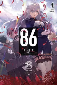 86--Eighty-Six, Vol. 4 (Light Novel): Under Pressure, Paperback/Asato Asato