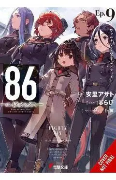86--Eighty-Six, Vol. 9 (Light Novel): Valkyrie Has Landed - Asato Asato
