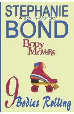 9 Bodies Rolling - Stephanie Bond
