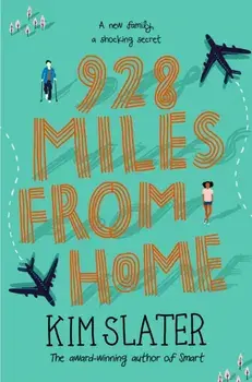 928 Miles from Home, Paperback/Kim Slater