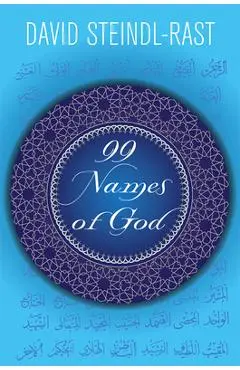 99 Names of God - David Steindl-rast