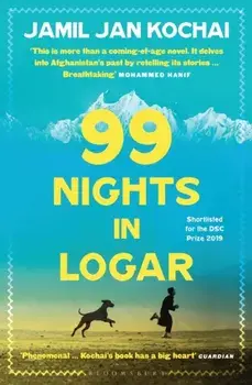 99 Nights in Logar, Paperback/Jamil Jan Kochai