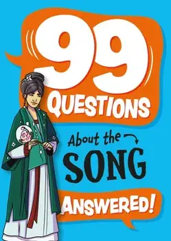 99 Questions About: The Song Dynasty, Hardback/Annabel Savery