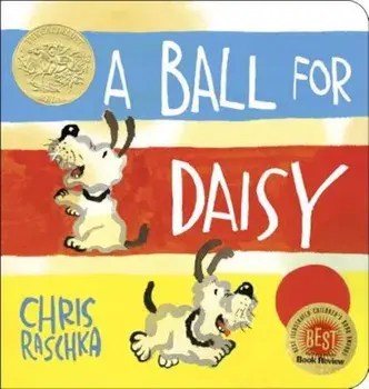 A Ball for Daisy, Hardcover/Chris Raschka