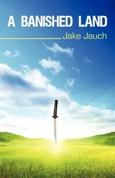 A Banished Land, Hardback/Jauch Jake Jauch