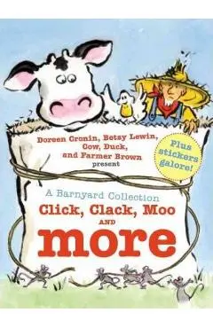 A Barnyard Collection: Click, Clack, Moo and More - Doreen Cronin