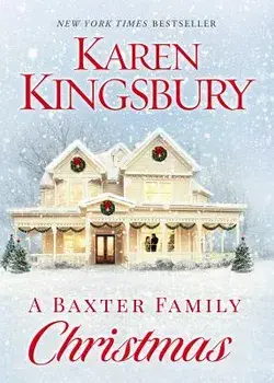 A Baxter Family Christmas, Paperback/Karen Kingsbury
